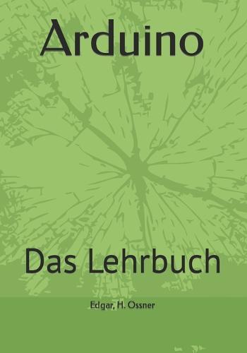 Arduino: Das Lehrbuch