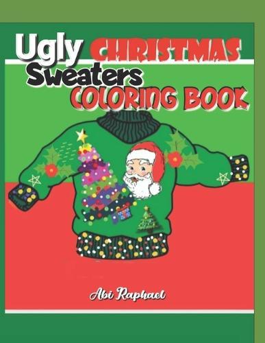 Ugly Christmas Sweaters Coloring Book: Family