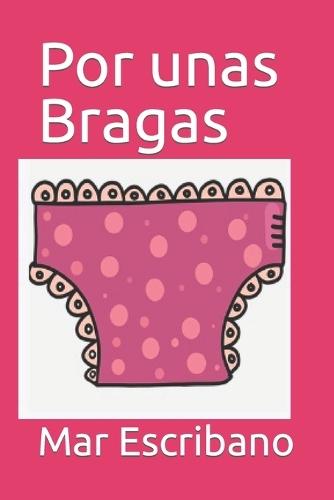 Por unas Bragas