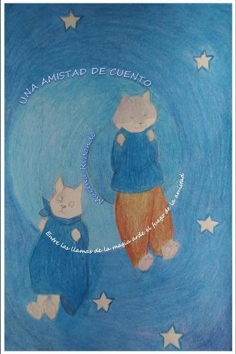 Una amistad de cuento: A storybook friendship