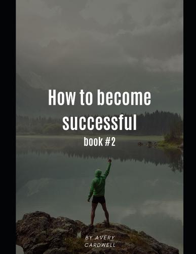 How to become successful book 2: without the stock market