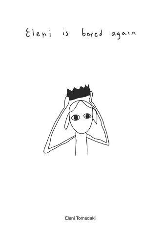 Eleni is bored again