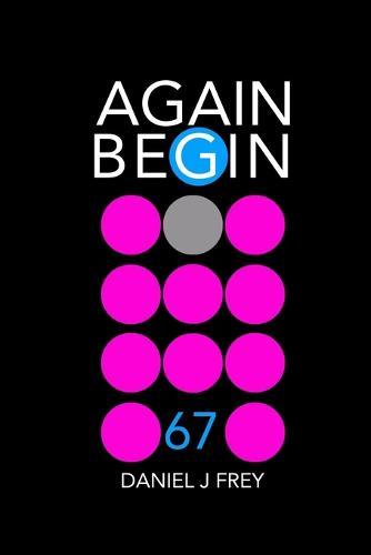 Again Begin 67: Deceit Warmly