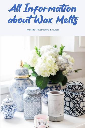 All Information about Wax Melts: Wax Melt Illustrations & Guides