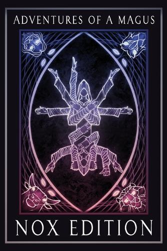 Adventures of a Magus - The Magick Companion: NOX Edition