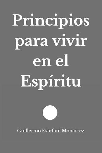 Principios para vivir en el Espíritu