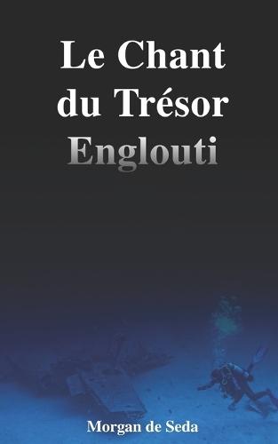 Le Chant du Trésor englouti