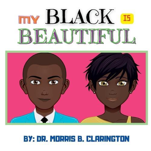 My Black Is Beautiful
