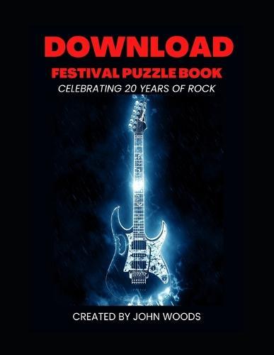 Download Festival Puzzle Book: Celebrating 20 years of Rock