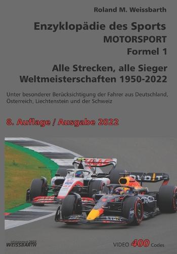 Formel 1 1950 bis 2022: Enzyklopädie des Sports