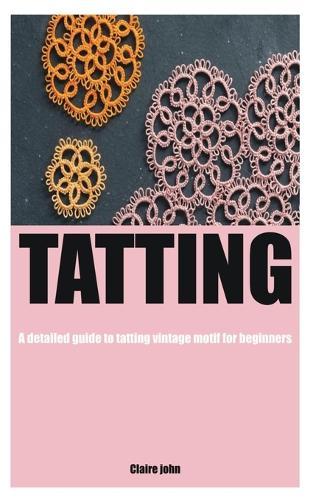 Tatting: A detailed guide to tatting vintage motif for beginners