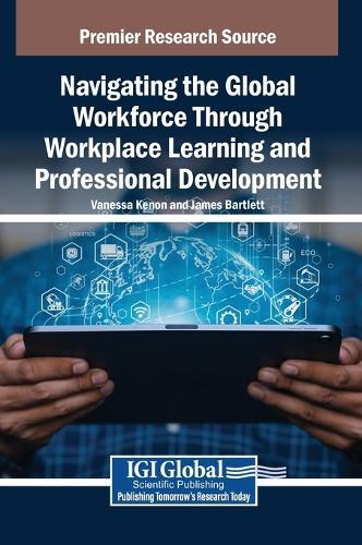 Navigating the Global Workforce Through Bold Workplace Learning and Professional Development