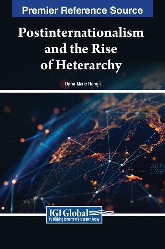 Postinternationalism and the Rise of Heterarchy