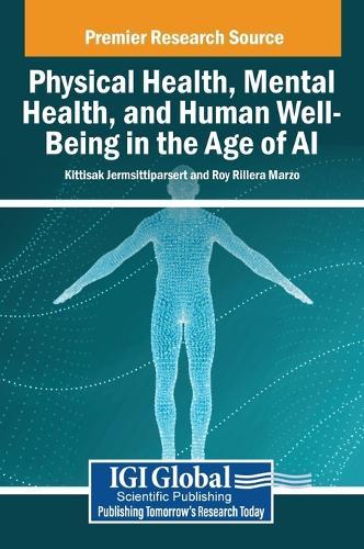 Physical Health, Mental Health, and Human Well-Being in the Age of AI