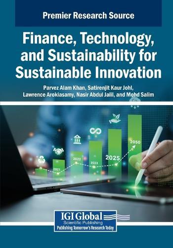 Finance, Technology, and Sustainability for Sustainable Innovation
