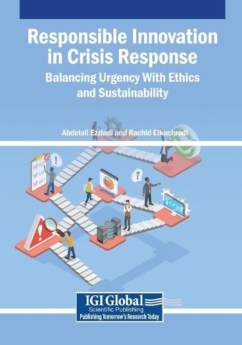 Responsible Innovation in Crisis Response: Balancing Urgency With Ethics and Sustainability