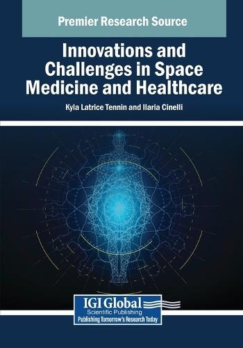 Innovations and Challenges in Space Medicine and Healthcare