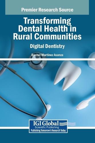 Transforming Dental Health in Rural Communities: Digital Dentistry