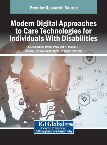 Modern Digital Approaches to Care Technologies for Individuals With Disabilities