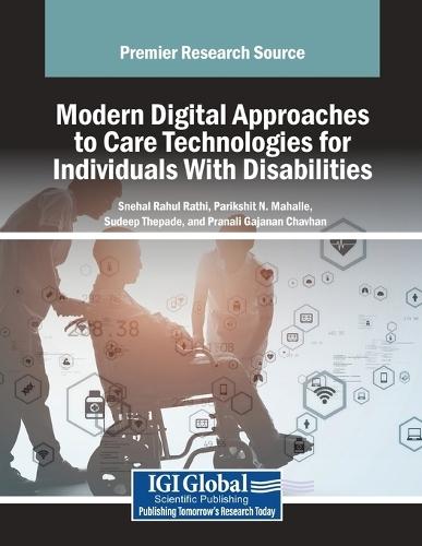 Modern Digital Approaches to Care Technologies for Individuals With Disabilities