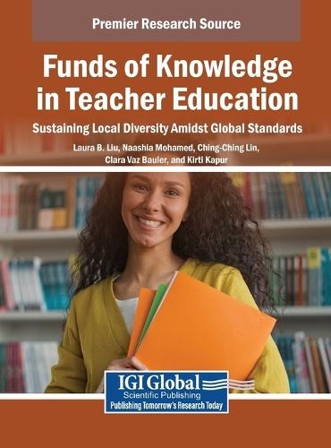 Funds of Knowledge in Teacher Education: Sustaining Local Diversity Amidst Global Standards