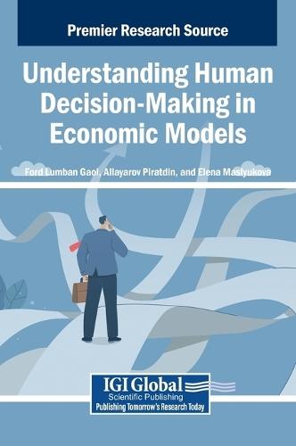 Understanding Human Decision-Making in Economic Models
