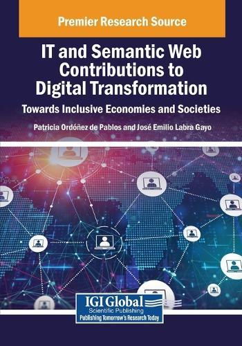 IT and Semantic Web Contributions to Digital Transformation: Towards Inclusive Economies and Societies