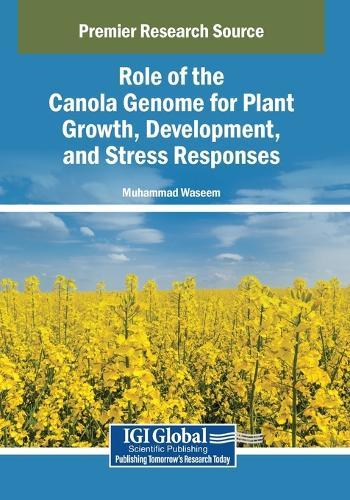 Role of the Canola Genome for Plant Growth, Development, and Stress Responses