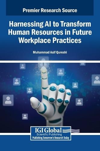 Harnessing AI to Transform Human Resources in Future Workplace Practices