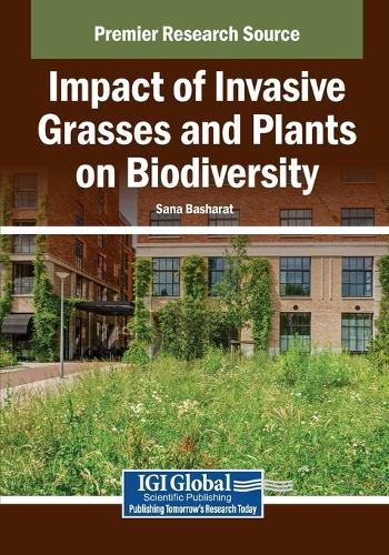 Impact of Invasive Grasses and Plants on Biodiversity