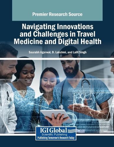 Navigating Innovations and Challenges in Travel Medicine and Digital Health
