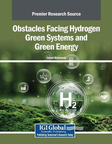 Obstacles Facing Hydrogen Green Systems and Green Energy