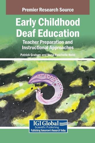 Early Childhood Deaf Education: Teacher Preparation and Instructional Approaches