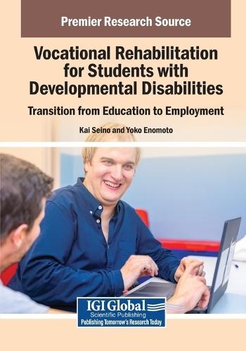 Vocational Rehabilitation for Students with Developmental Disabilities: Transition from Education to Employment
