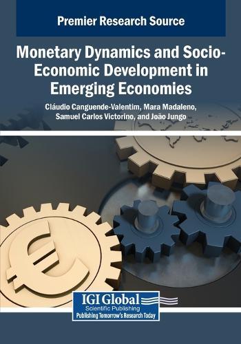 Monetary Dynamics and Socio-Economic Development in Emerging Economies