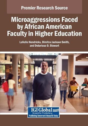 Microaggressions Faced by African American Faculty in Higher Education