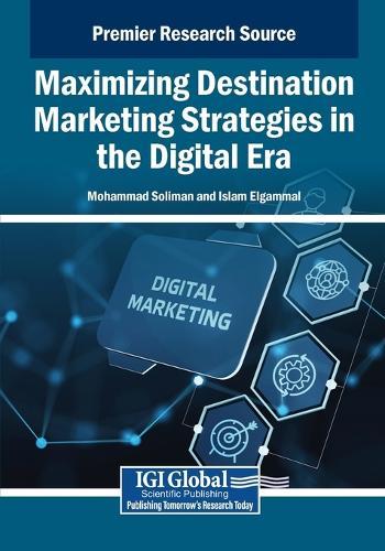Maximizing Destination Marketing Strategies in the Digital Era