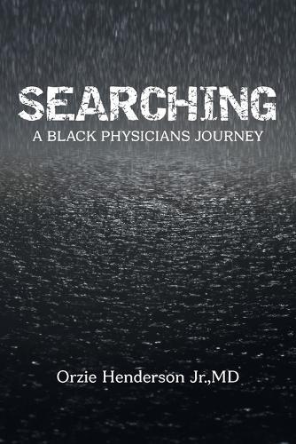Searching: A Black Physician's Journey