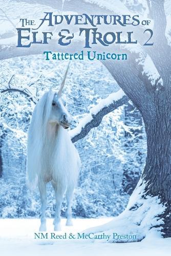 The Adventures of Elf & Troll 2: Tattered Unicorn