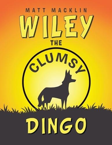 Wiley: The Clumsy Dingo