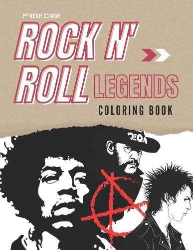 Rock N' Roll Music Legends Coloring Book: Rock N' Roll Music Coloring Book for All Rock Fans