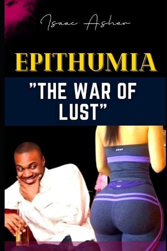 Epithumia: War Against Lust