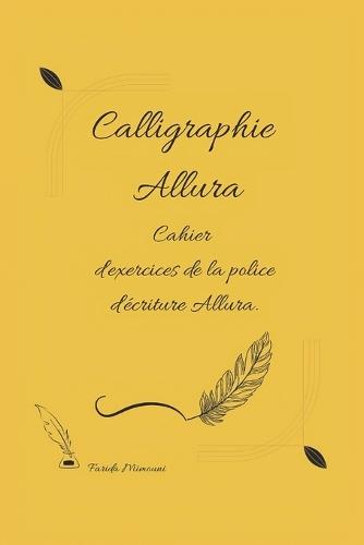 Calligraphie Allura: Cahier d'exercices de la police d'écriture Allura.