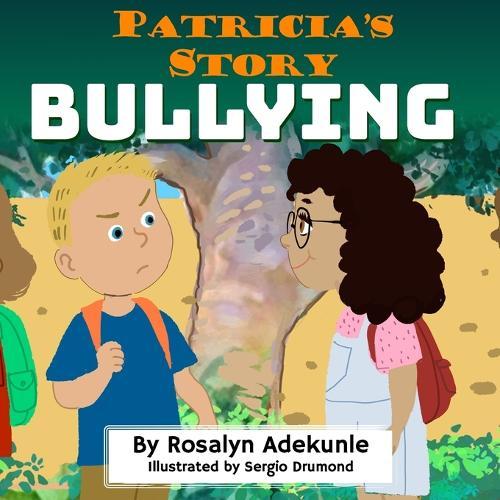 Patricia's Story: Bullying