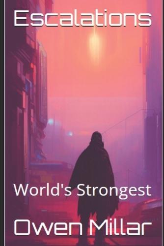 Escalations: World's Strongest