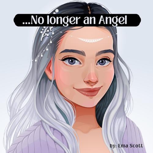 No longer an Angel: An interesting 3D illustration short story for kids and teens