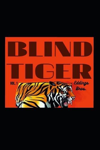 Blind Tiger volume 1