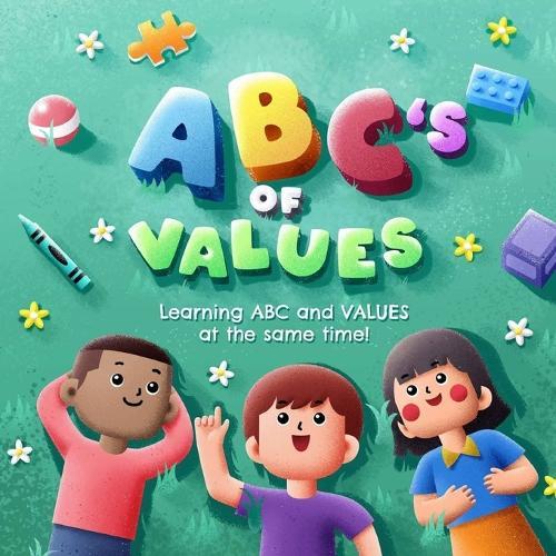 ABC's OF VALUES: Learning ABC and VALUES at the same time!