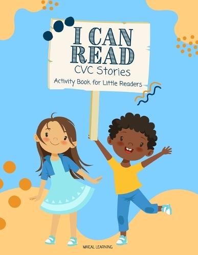 I Can Read CVC Stories: Phonics Activity Book For Little Readers