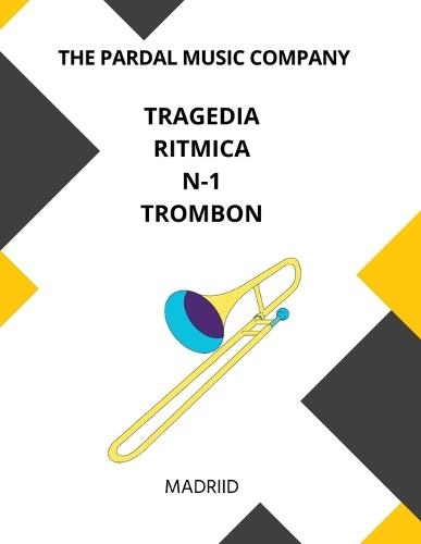 Tragedia Ritmica N-1 Trombon: Madrid